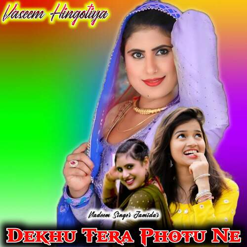 Dekhu Tera Photu Ne Nadeem Singer Jamidar MP3 Download