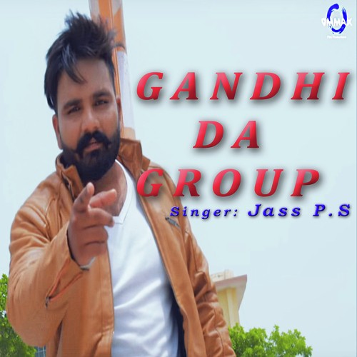 Gandhi Da Group Jass P.S MP3 Download