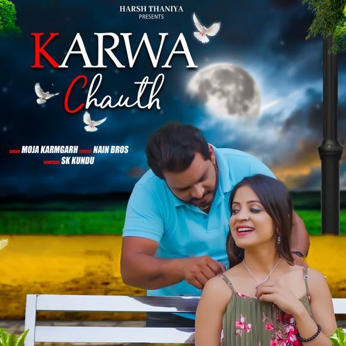 Karwa Chauth Moja Karmgarh MP3 Download