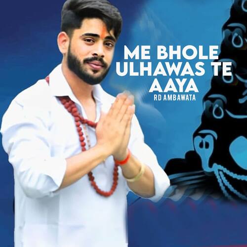 Me Bhole Ulhawas Te Aya RD Ambawata MP3 Download