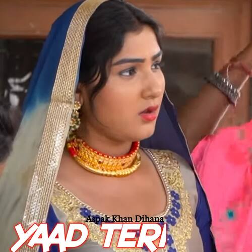 Yaad teri Aspak Khan Dihana MP3 Download