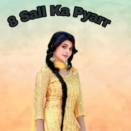 8 Sall Ka Pyarr Sammi Kuleri Aala MP3 Download