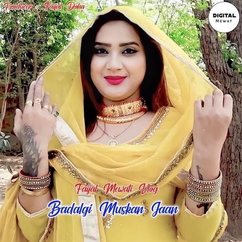 Badalgi Muskan Jaan FAIJAL MEWATI VLOG MP3 Download