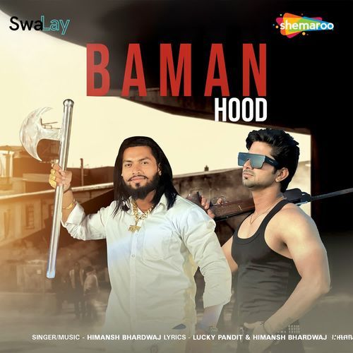 Baman Hood Himansh Bhardwaj MP3 Download