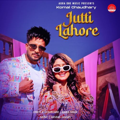 Jutti Lahore Ki Komal Chaudhary MP3 Download