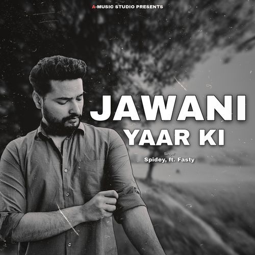 Jawani Yaar Ki Fasty MP3 Download