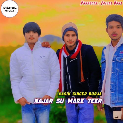 Najar Su Mare Teer Aasik Singer Burja MP3 Download