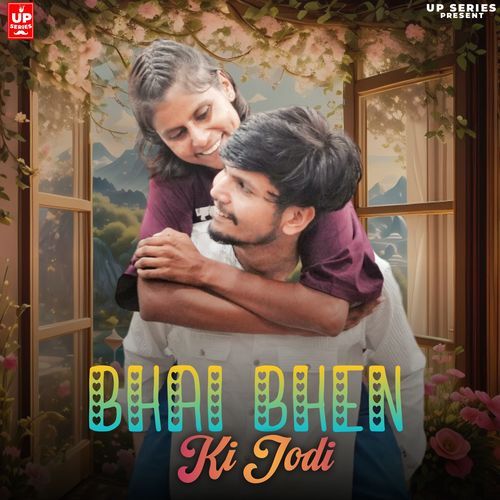 Bhai Bhen Ki Jodi NISHANT SINGH SIKANDRABAD MP3 Download