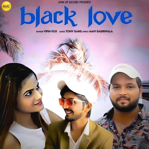 Black Love Vipin Foji MP3 Download