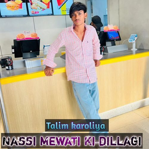 Nassi Mewati Ki dillagi Talim karoliya MP3 Download