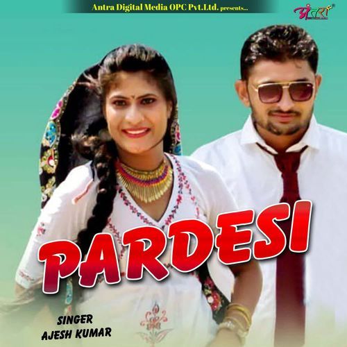 Pardesi Ajesh Kumar MP3 Download