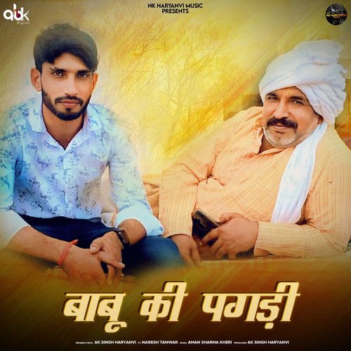 Babu Ki Pagdi AK Singh Haryanvi MP3 Download