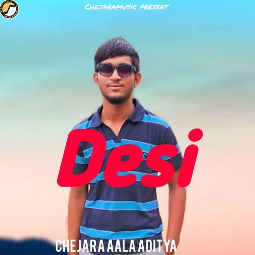 Desi Chejara aala Aditya MP3 Download