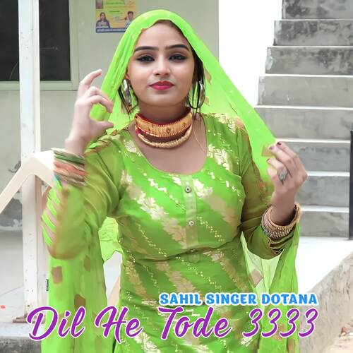Dil He Tode 3333 Sahil Singer Dotana MP3 Download