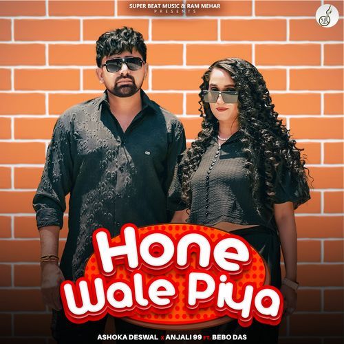 Hone Wale Piya Anjali 99 MP3 Download