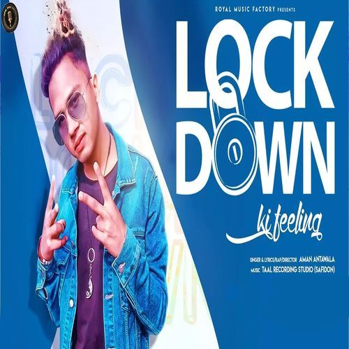 LOCKDOWN Ki Feeling Aman Antawala MP3 Download