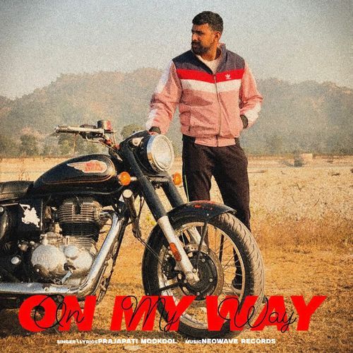 On My Way Prajapati Mookool MP3 Download