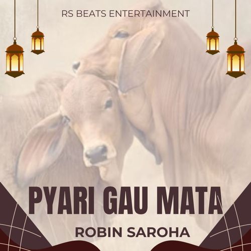 Pyari Gau Mata Robin Saroha MP3 Download