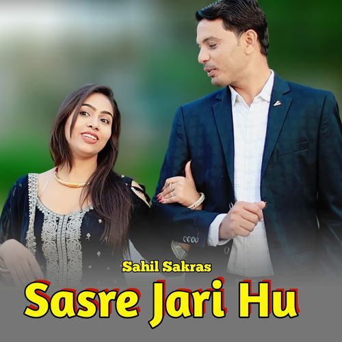 Sasre Jari Hu Sahil Sakras MP3 Download