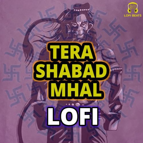 Tera Shabad Mhal LoFi Bhakat Badan Ramniwas Sunariya MP3 Download