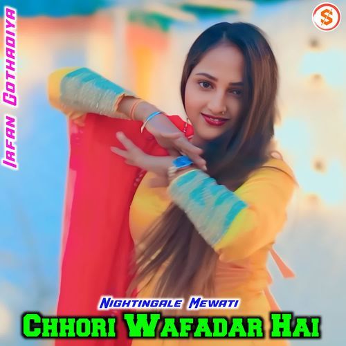 Chhori Wafadar Hai Nightingale Mewati MP3 Download