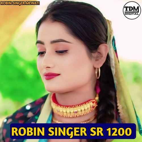ROBIN SINGER SR 1200 Robin Singer Mewati MP3 Download