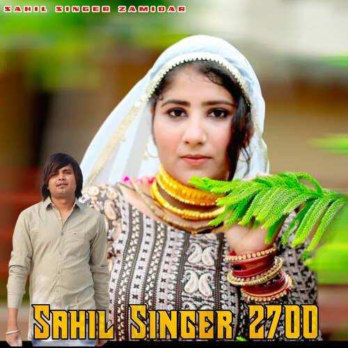 Sahil Singer 2700 Sahil Singer Zamidar MP3 Download