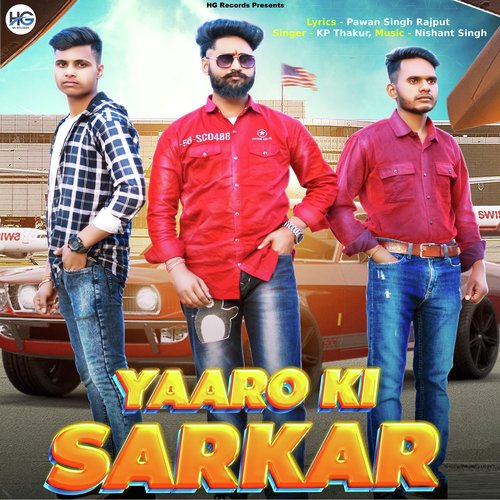 Yaaro Ki Sarkar KP Thakur MP3 Download