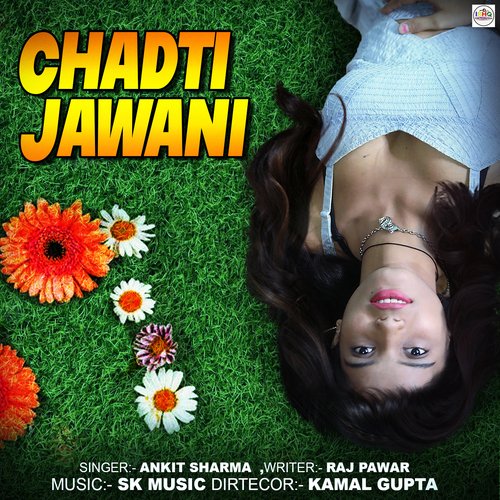 Chadti Jawani Teri Ankit Sharma MP3 Download
