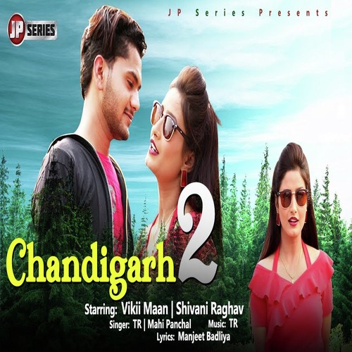 Chandigarh 2 Mahi Panchal MP3 Download