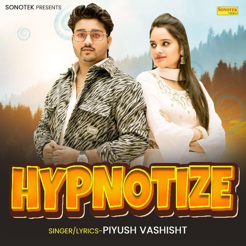 Hypnotize Piyush Vashisht MP3 Download