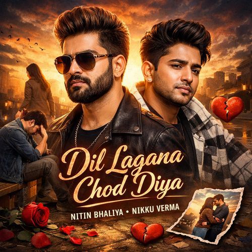 Dil Lagana Chod Diya (feat. Nikku Verma) Nikku Verma MP3 Download