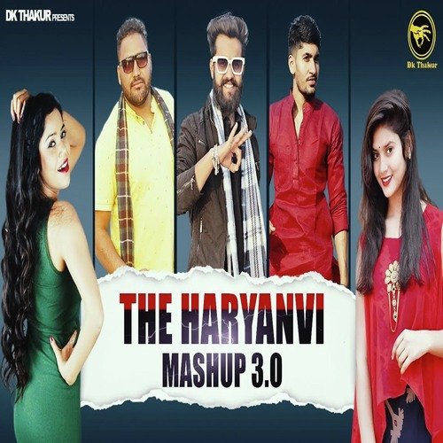 The Haryanvi Mashup 3 Dk Thakur MP3 Download