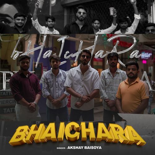 Bhaichara Akshay Baisoya MP3 Download