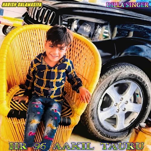 HR 96 AAKIL TAURU Dilla Singer MP3 Download