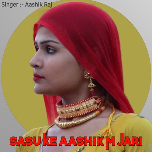 Sasu Ke Aashik M Jari Aashik Raj MP3 Download