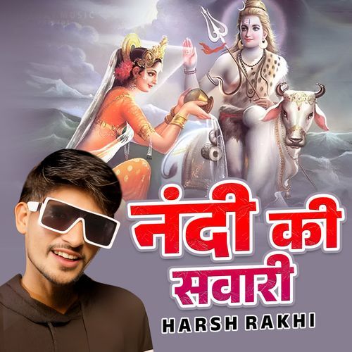 Nandi Ki Sawari Harsh Rakhi MP3 Download