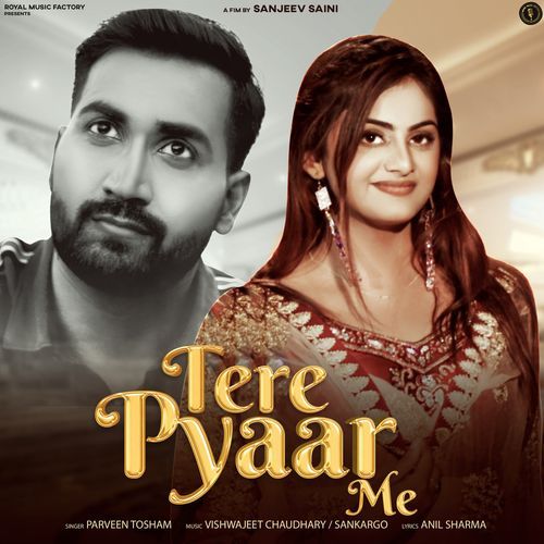 Tere Pyaar Me Parveen Tosham MP3 Download