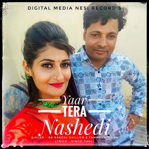 Yaar Tera Nashedi Tamanna Singh MP3 Download
