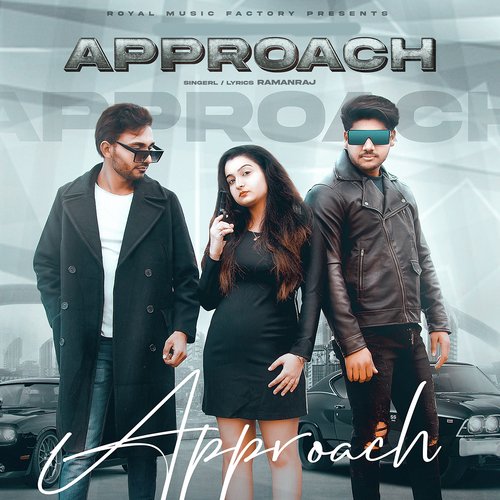 Approach Raman Raj MP3 Download