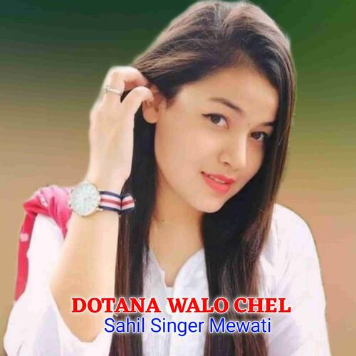 DOTANA WALO CHEL Sahil Singer Mewati MP3 Download