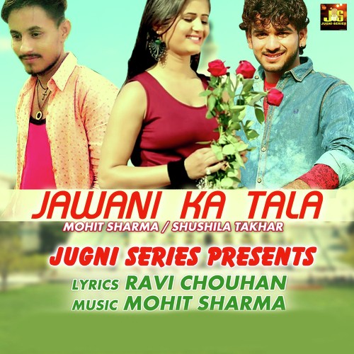 Jawani Ka Tala Mohit Sharma MP3 Download