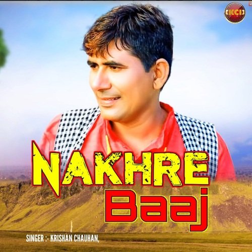 Nakhre Baaj Krishan Chauhan MP3 Download