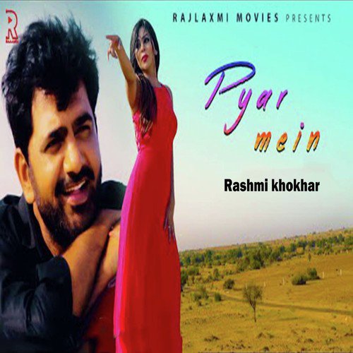 Pyar Mein Rashmi Khokhar MP3 Download