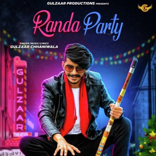 Randa Party Gulzaar Chhaniwala MP3 Download
