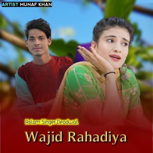 Wajid Rahadiya Aslam Singer Deadwal MP3 Download
