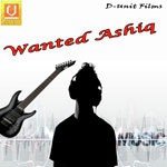 Wanted Ashiq Album Download