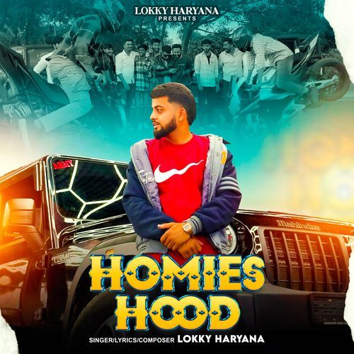 Homies Hood Lokky Haryana MP3 Download