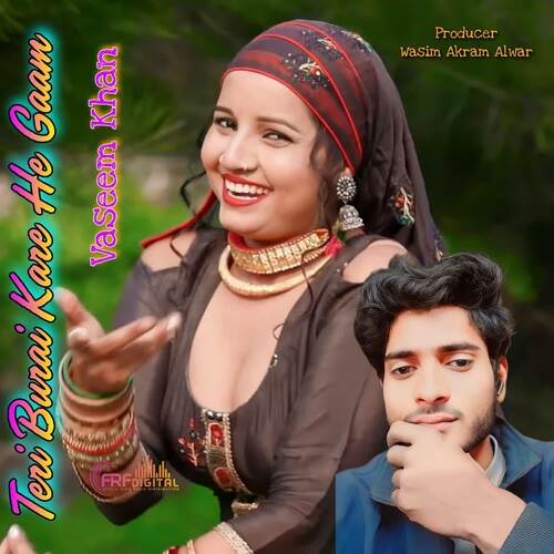 Teri Burai Kare He Gaam Vaseem Khan MP3 Download