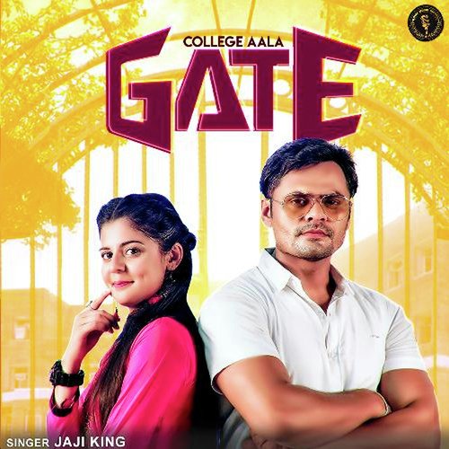 College Aala Gate Jaji King MP3 Download